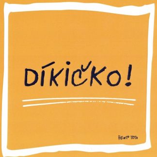 DÍKIČKO!